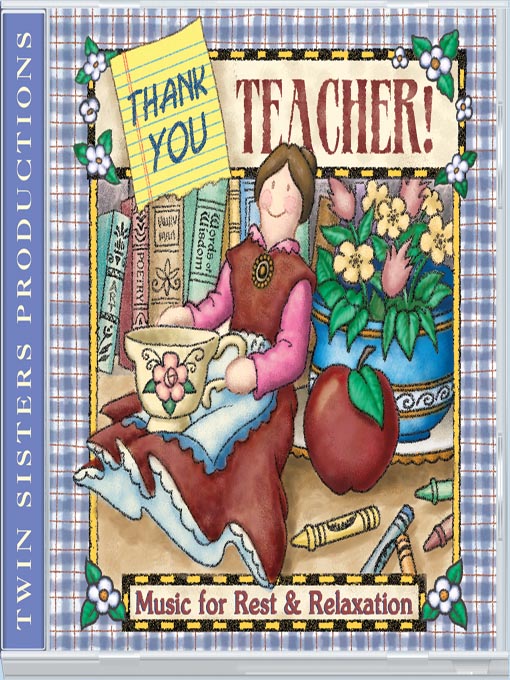 Title details for Thank You, Teacher by Twin Sisters Productions - Available